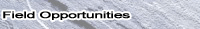 Field Opportunities