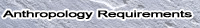 Anthropology Requirements